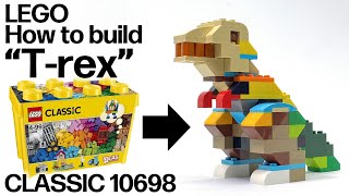 LEGO 恐竜の作り方 CLASSIC10698のみで作るT-rex How to build Dinosaurs