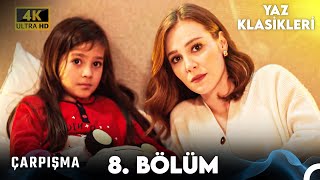 Çarpışma 8. Bölüm 4K Ultra HD (Yaz Klasikleri)