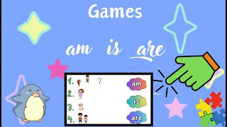 Am - Is - Are | Games for kids | English Grammar