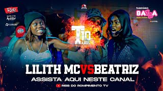 #RRPL Apresenta Lilith MC VS Beatriz #T10 Ep 09