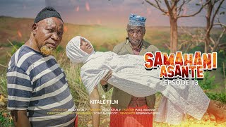 SAMAHANI ASANTE |ep 13|