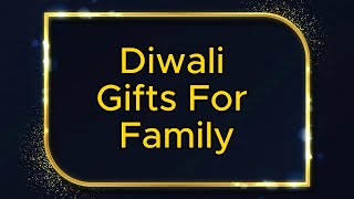 best 10 Diwali gifts for Family or friends | Deepawali Gift ideas I Diwali Gifts