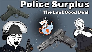 Police Surplus is an AMAZING deal