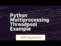 python multiprocessing threadpool example