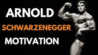 Arnold Schwarzenegger | Motivation Video