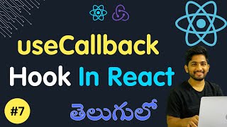 The useCallback Hook In React In Telugu | React Hooks Explained In Telugu 2024