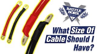 FAQ: What Size Cable Should I Use For My Batteries? | Battle Born Batteries