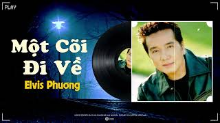 Một Cõi Đi Về (Trịnh Công Sơn) - Elvis Phương