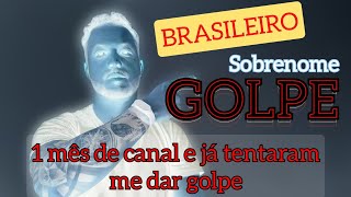 🚨 1 MÊS DE CANAL E JÁ TENTARAM ME DAR GOLPE #golpe #brasileiro #bostileiro #brasil