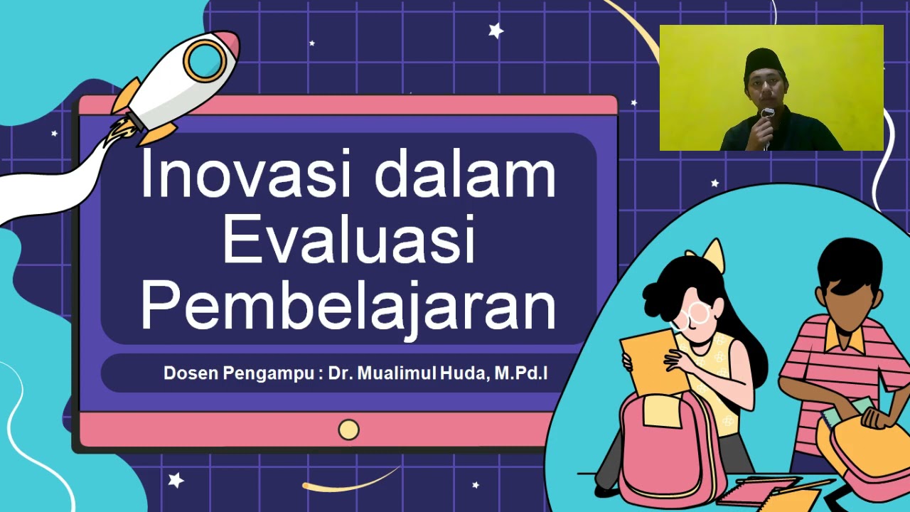 INOVASI DALAM EVALUASI PEMBELAJARAN | INOVASI PENDIDIKAN KELOMPOK 10 ...