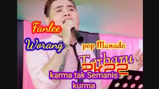 Karma Tak Semanis Kurma By Fanlee Worang - POP Manado terbaru 2k22