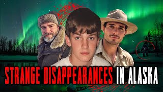 3 Unexplained Disappearances in Alaska under Mysterious Circumstances