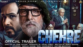 Chehre movie trailer  51Interesting facts | Amitabh Bachchan, Emraan Hashmi |Rhea Chakraborty