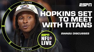 Swagu: The Titans aren’t the spot for DeAndre Hopkins he wants to win a Super Bowl | NFL Live