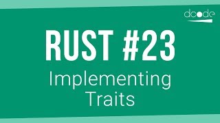 Rust Programming Tutorial #23 - Implementing Traits