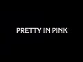 Pretty in Pink (Rose bonbon - 1986) - Bande annonce VO