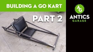 Building a Go Kart, Part 2 - Finishing the Frame and Seat