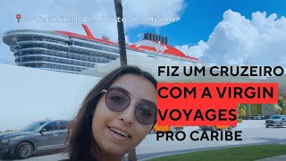 FIZ UM CRUZEIRO PARA BAHAMAS COM A VIRGIN VOYAGES | VLOG SP, MIAMI, KEY WEST, BAHAMAS, MIAMI.