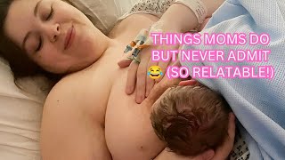 Things Moms Do But Never Admit 😂 (So Relatable!)