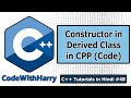 Code Example: Constructors in Derived Class in Cpp | C++ Tutorials for Beginners #48