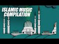 Beautiful Islamic Music Compilation Vol.1 by Ramol
