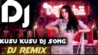 Kusu Kusu Dj Song || Kusu Kusu Dj Remix || Nora Fatehi || Hindi Dj 2021 || Dj Sonu King