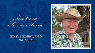 Ed K. Biegert, Ph.D., ’74, ’76, ’77 | 2026 Meritorious Service Award