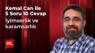 Kemal Can ile 5 Soru 10 Cevap: İyimserlik ve karamsarlık