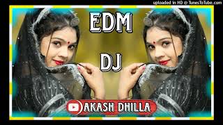 Ek Pardesi Mera Dil Le Gaya -EDM DJ AKASH NAGINA DHILLA