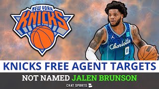 LATEST Knicks Free Agency Rumors: Knicks Free Agent Targets NOT Named Jalen Brunson
