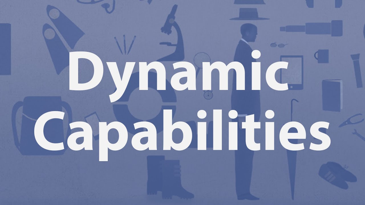 Dynamic Capabilities: An Introduction - YouTube