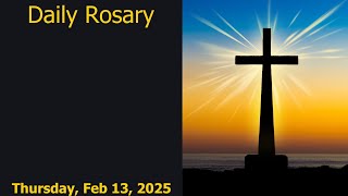 Pray Along: Daily Rosary (Thursday, 13-Feb-25)