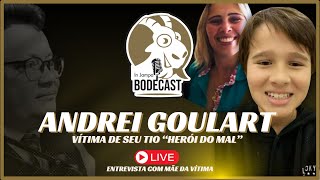 #09 - Revelações e Justiça: Cátia Goulart no Bodecast in Jampa 18/07/24 #AndreiGoulart #MãesQueLutam