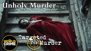 Targeted for Murder | S1E11 | Unholy Murder | FULL TRUE CRIME