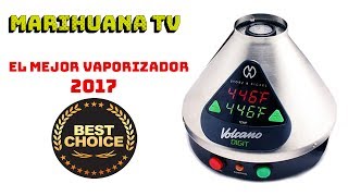 Volcano: El mejor vaporizador de cannabis || Best cannabis vapo 2017