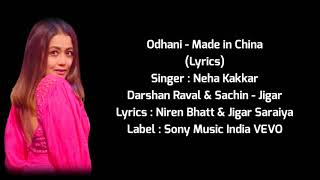 Neha Kakkar : Odhani Full Song (Lyrics) – Made In China | Darshan Raval | Sachin – Jigar