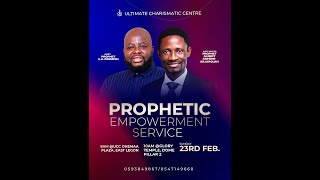 Prophetic Empowerment Service with Prophet Albert Asihene-Arjarquah II 23.FEB.2025