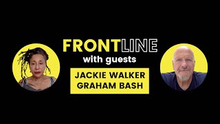 Frontline with Jackie Walker and Graham Bash
