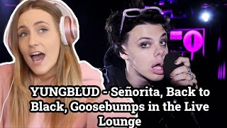 Basic White Girl Reacts To YUNGBLUD - Señorita, Back to Black, Goosebumps in the Live Lounge