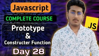 Prototype & Constructer Function in JavaScript | JavaScript Tutorial In Hindi #28