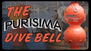 The Purisima Dive Bell