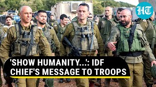 IDF Chief Admits To Gaza Brutality By Troops? Israeli Soldiers Get A Stern Message | Watch