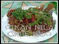 Resep IKAN NILA CABE IJO khas Dapur Uni ET