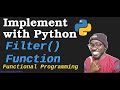 Implement With Python - Filter( ) Function - How filter works