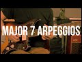 Major 7th Arpeggios & How To Use Them