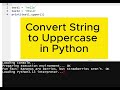 Convert String to Uppercase in Python