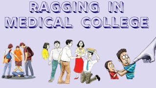 RAGGING IN MEDICAL COLLEGE || MY EXPERIENCE OF RAGGING.