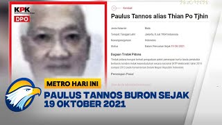 KPK Siapkan Ekstradisi Paulus Tannos Kasus E-KTP - [Metro Hari Ini]