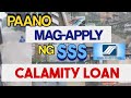 PAANO MAG APPLY NG CALAMITY LOAN SA SSS ONLINE | HOW TO APPLY SSS CALAMITY LOAN ONLINE