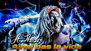 Ainsi bas la vida Ft.Thor 🔥| Ainsi bas la vida X Thor Edit Status | Chris Hemsworth edit status Thor